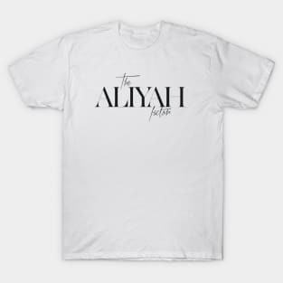 The Aliyah Factor T-Shirt